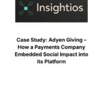 Insightios report cover for Adyen Giving case study on embedded social impact in payment platforms