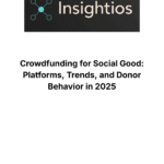 Insightios report cover on crowdfunding for social good, including donor behavior and platform comparisons