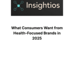 Insightios report cover on 2025 consumer trends for health-focused brands and wellness innovation